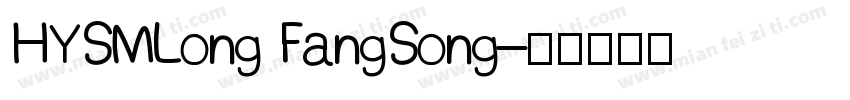 HYSMLong FangSong字体转换